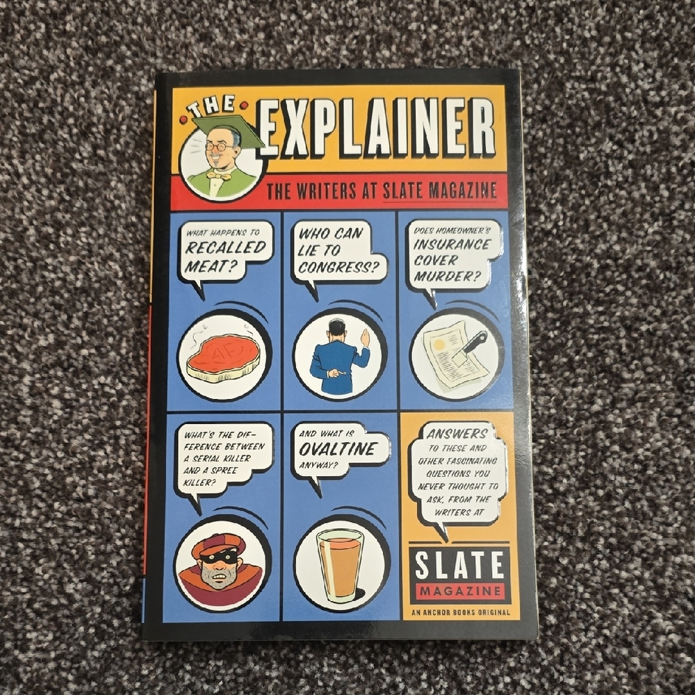 The Explainer: From the Writers at Slate Book